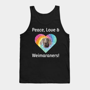 Peace Love and Weimaraners Tie Dye Retro T-Shirt Tank Top
